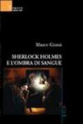 Sherlock Holmes e l'ombra di sangue