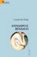 Annaspo e rinasco