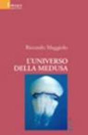 L'universo della medusa