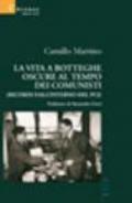 La vita a botteghe oscure al tempo dei comunisti. Ricordi all'interno del PCI