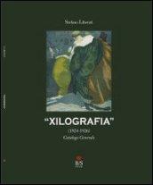 Xilografia (1924-1926). Ediz. illustrata