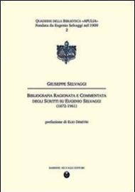 Bibliografia ragionata e commentata degli scritti su Eugenio Selvaggi (1872-1961)