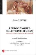 Il metodo filosofico nella storia delle scienze. Testi (1914-1939) e le lettere