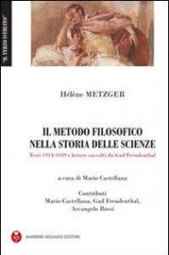 Il metodo filosofico nella storia delle scienze. Testi (1914-1939) e le lettere