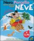 Nero Porcello. Tutti insieme sulla neve. Libro puzzle