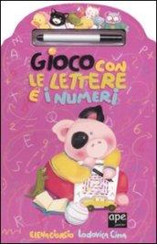 Gioco con le lettere e i numeri. Con gadget