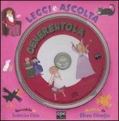 Leggi e ascolta. Cenerentola. Con CD Audio