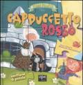 Cappuccetto Rosso. Fiabe puzzle. Libro puzzle