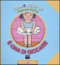 Tira e scopri. E' ora di giocare