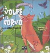 La volpe e il corvo... e altre favole. Libro puzzle. Ediz. illustrata