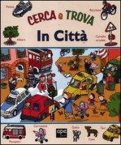 Cerca e trova in città. Ediz. illustrata