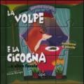 La volpe e la cicogna... e altre favole. Esopo puzzle. Ediz. illustrata. Con 6 puzzle