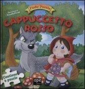 Cappuccetto Rosso. Fiabe puzzle. Libro puzzle