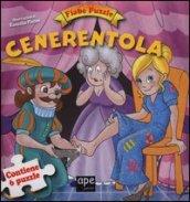 Cenerentola. Fiabe puzzle. Libro puzzle