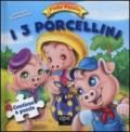 I 3 porcellini. Fiabe puzzle. Libro puzzle