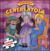 Cenerentola. Fiabe puzzle. Libro puzzle. Ediz. illustrata