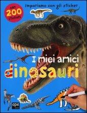 I miei amici dinosauri. Con adesivi