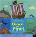 Gioca con i pirati. Libro pop-up. Ediz. illustrata