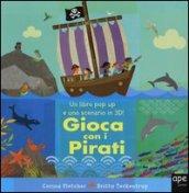 Gioca con i pirati. Libro pop-up. Ediz. illustrata