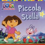 Piccola Stella. Dora l'esploratrice