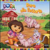 Dora alla fattoria. Dora l'esploratrice