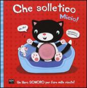 Che solletico Micio! Libro sonoro