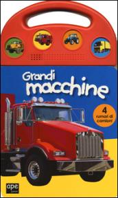 Grandi macchine. Libro sonoro