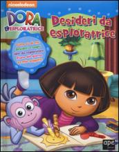 Desideri d'esploratrice. Dora l'esploratrice