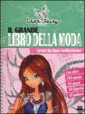 Il grande libro della moda. Winx Fairy Couture