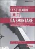 11 settembre. I miti da smontare. Perché le teorie cospiratorie non possono reggere al confronto con i fatti