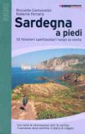 Sardegna a piedi. 10 itinerari spettacolari lungo la costa