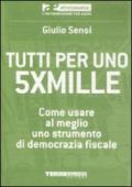 Tutti per uno 5Xmille. Come usare al meglio uno strumento di democrazia fiscale