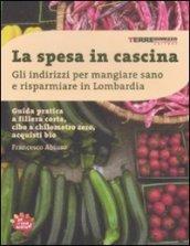 La spesa in cascina. Gli indirizzi per mangiare sano e risparmiare in Lombardia