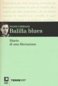 Balilla blues. Diario di una liberazione