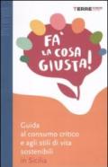 Fa' la cosa giusta! Guida al consumo critico e agli stili di vita sostenibili in Sicilia
