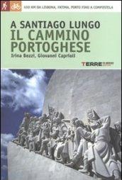 A SANTIAGO LUNGO IL CAMMINO PORTOGHESE