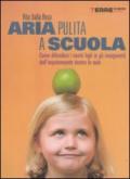 Aria Pulita A Scuola. Come Difendere I Nostri Figli