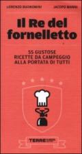 Il re del fornelletto. 55 gustose ricette da campeggio alla portata di tutti