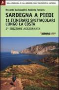 Sardegna a piedi. 11 itinerari spettacolari lungo la costa