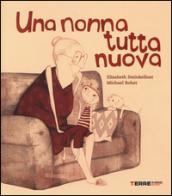 Una nonna tutta nuova