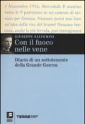 Con il fuoco nelle vene. Diario di un sottotenente della grande guerra