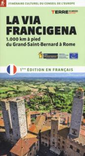 La via Francigena. Ediz. francese