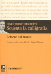 Scusate la calligrafia: Lettere dal fronte