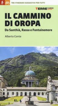 Il cammino di Oropa. Da Santhià, Rassa e Fontainemore