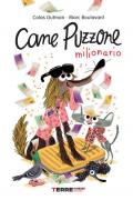 Cane Puzzone milionario