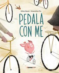 Pedala con me! Ediz. a colori