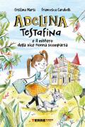 Adelina Testafina e il mistero della vice nonna scomparsa