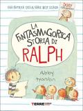 La fantasmagorica storia di Ralph