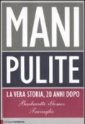 Mani pulite. La vera storia