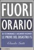 Fuori orario. Da testimonianze e documenti riservati le prove del disastro FS